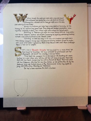Script is English Vernacular Minuscule, illuminated capitals constructed using the methods for Golden Romanesque Capitals. Words by Baroness Sadira.